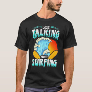 Surfsurfer Zitate Spaß Redewendungen Männer Frauen T-Shirt
