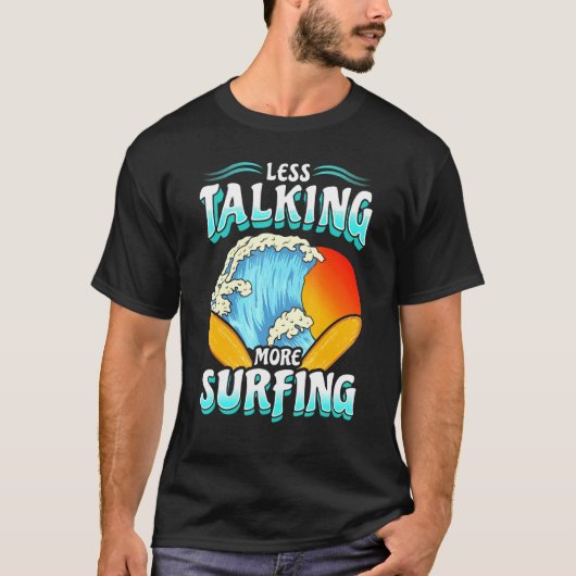 Surfsurfer Zitate Spaß Redewendungen Männer Frauen T-Shirt (Vorderseite)