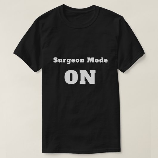 Surgeon Mode: ON tee (Design vorne)