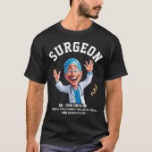 Surgery Just another day at the office... with T-Shirt (Vorderseite)
