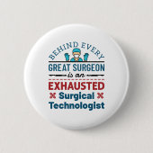 Surgical Tech Funny Sprichwort Button (Vorderseite)
