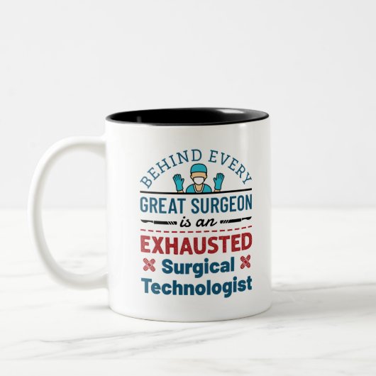 Surgical Tech Funny Sprichwort Zweifarbige Tasse (Links)