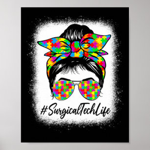 Surgical Tech Messy Bun Women Support Autismus Aw Poster