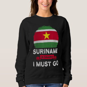 Suriname ruft an, ich muss das Erbe Surinamese Sweatshirt