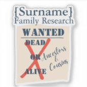 [Surname] Family Research (Wanted Poster) Aufkleber (Vorderseite)
