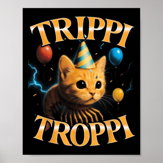 Surreal Italian Brainrot Meme Trippi Troppi Funny  Poster (Vorne)