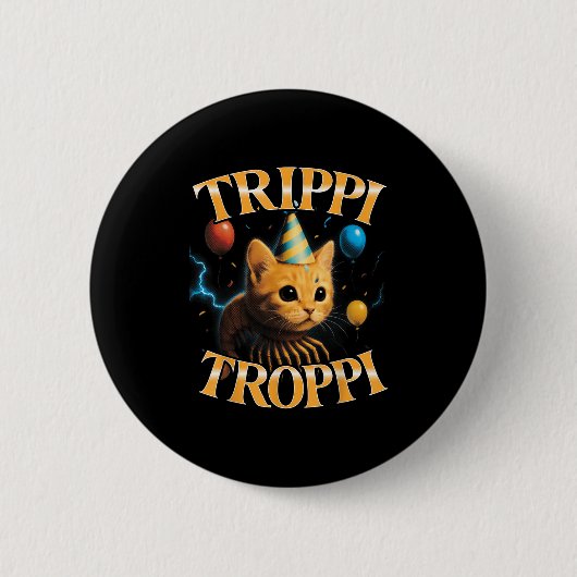 Surreal Italienisch Brainrot Meme Trip Trop Funny  Button (Vorderseite)