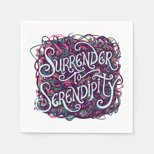 Surrender to Serendipity Serviette (Vorderseite)