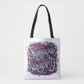Surrender to Serendipity Tasche (Vorderseite)