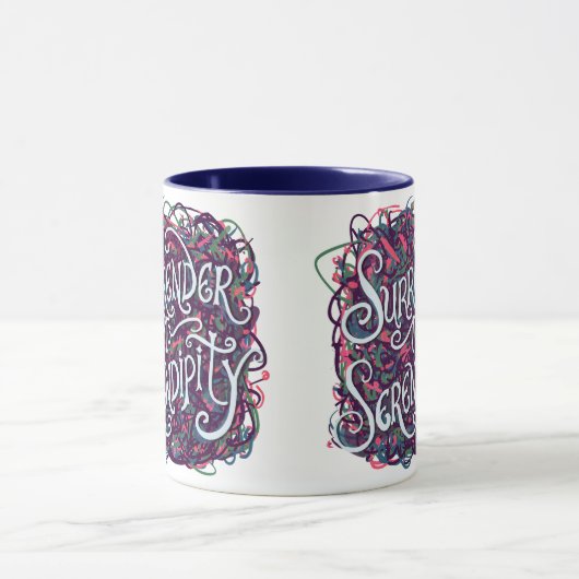 Surrender to Serendipity Tasse (Zentrum)