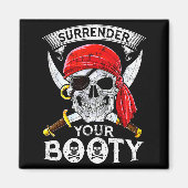 Surrender Your Booty Rate Skull Funny Jolly Roger Magnet (Vorne)
