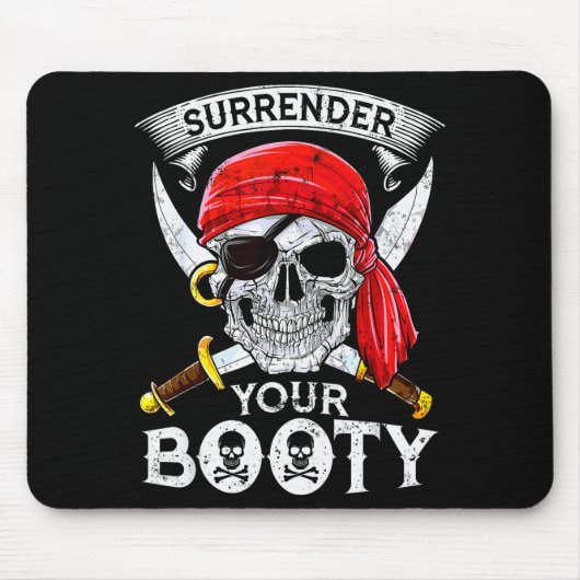 Surrender Your Booty Rate Skull Funny Jolly Roger Mousepad (Vorne)