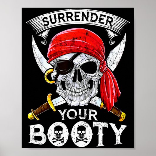 Surrender Your Booty Rate Skull Funny Jolly Roger  Poster (Vorne)