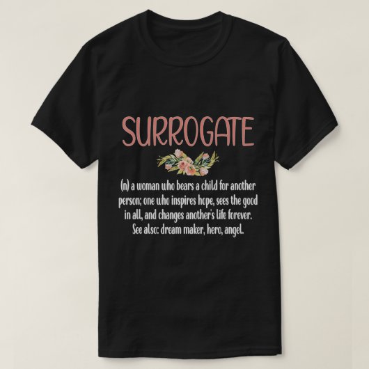 Surrogate Mama Definition Proud Gestational Carrie T-Shirt (Design vorne)