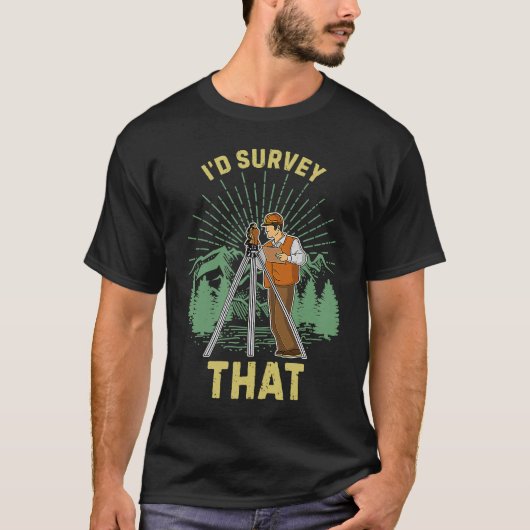 Surveyor geodesy surveying engineer theodolite pro T-Shirt (Vorderseite)