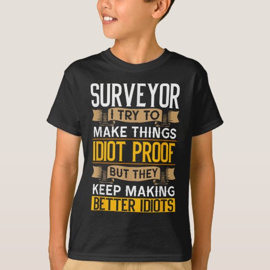 Surveyor Sarcastic Graphic Funny Surveying T-Shirt (Vorderseite)