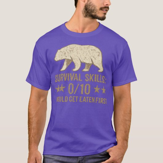 SURVIVAL SKILLS 0-10 – WOULD GET EATEN FIRST T-Shirt (Vorderseite)