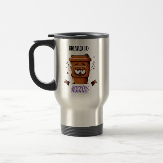 "Survive Monday. BREWED to…" Coffee Mug – Fun Desi Reisebecher (Links)