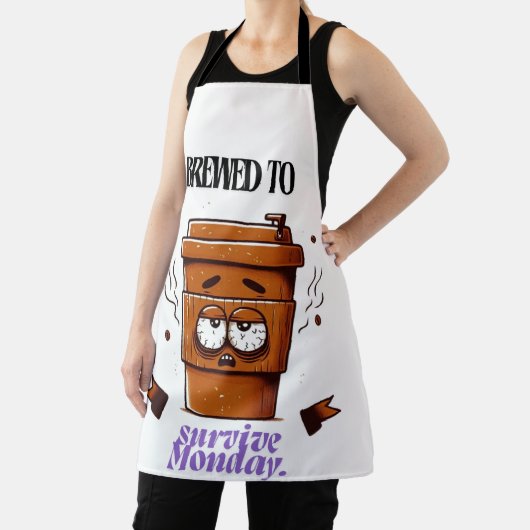 "Survive Monday. BREWED to…" Coffee Mug – Fun Desi Schürze (InSitu)