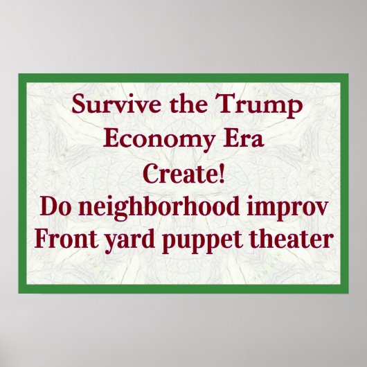 Survive Trump Economy Create! Poster (Vorne)