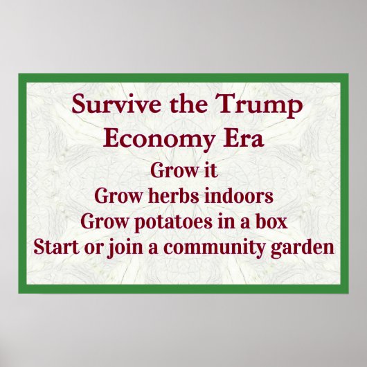 Survive Trump Economy Grow It Poster (Vorne)