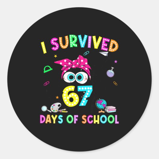 Survived 67 Days Of School Six Seven Meme Teachers Runder Aufkleber (Vorderseite)