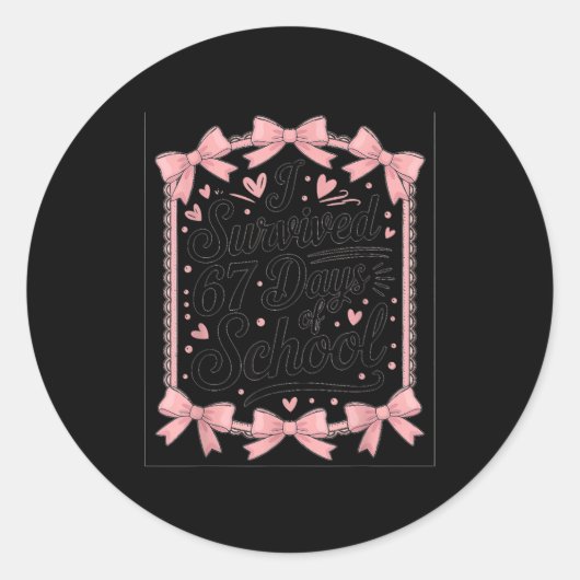 Survived 67 Days Of School Students Teachers Coque Runder Aufkleber (Vorderseite)