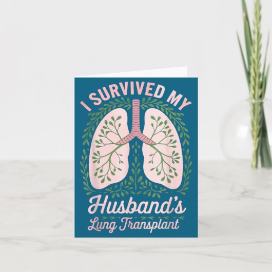 Survived Husband's Lung Transplant Design Karte (Vorderseite)