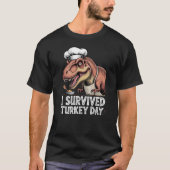 SurvivedTurkeyDay TRex Chef Funny Thanksgiving T-Shirt (Vorderseite)