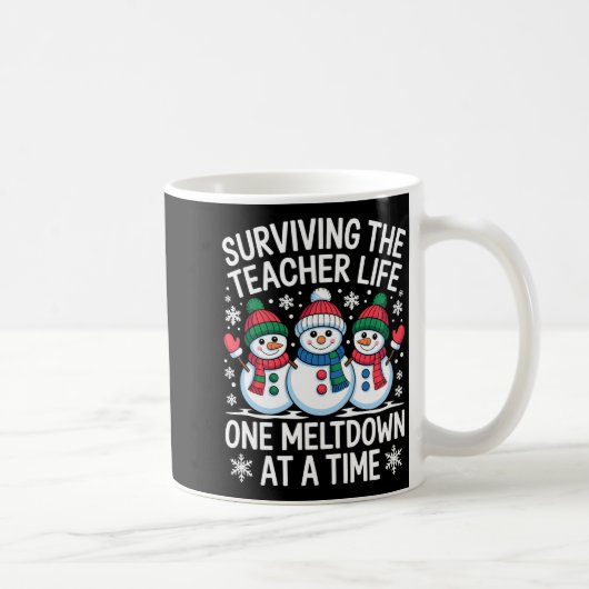 Surviving The Teacher Life One Meltdown At A Time Kaffeetasse (Rechts)