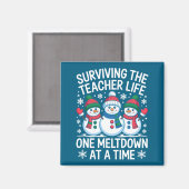 Surviving The Teacher Life One Meltdown At A Time  Magnet (Vorderseite/Rückseite)
