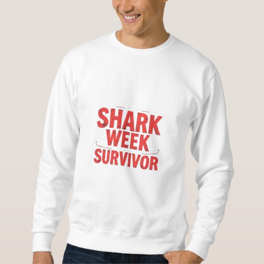 Survivor der Haiwoche Sweatshirt (Vorderseite)