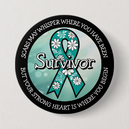 Survivor SA Teal Awareness Ribbon Button