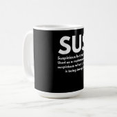 Sus Definition Suspicious Friend Schauspiel Sus Kaffeetasse (Vorderseite Links)