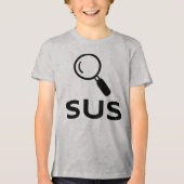SUS Kids Shirt - Fangen Sie den Verdächtigen im St (Vorderseite)