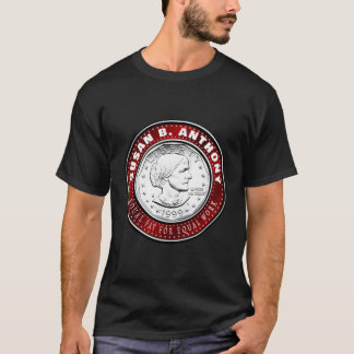 Susan B Anthony, führend in der Gleichstellungsfra T-Shirt