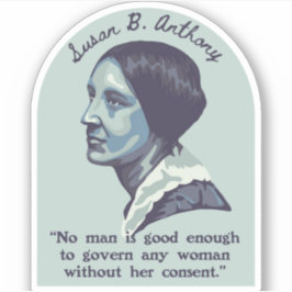 Susan B. Anthony Portrait and Quote Aufkleber