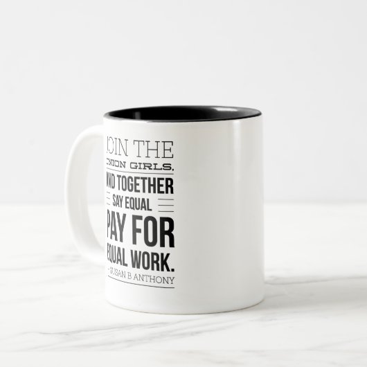 Susan B Anthony Pro Gewerkschaft Zitat Zweifarbige Tasse (Vorderseite Links)