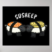 Susheep Funny Sushi Sheep Pun Dark BG Poster (Vorne)