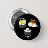 Sushi Cats Funny Sushi Pun Dark BG Button (Vorne & Hinten)