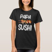 Sushi For Dad Men Cute Sushi Roll Vinegared Rice T-Shirt (Vorderseite)