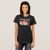 Sushi For Men Women Kids Japanese Sushi T-Shirt (Vorne ganz)