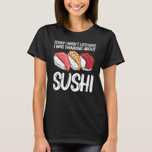 Sushi For Men Women Kids Japanese Sushi   T-Shirt (Vorderseite)