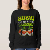 sushi is my love language sweatshirt (Vorderseite)