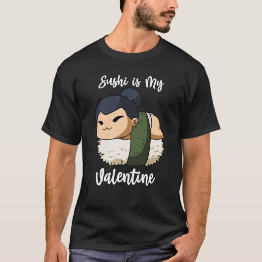 Sushi is My Valentine Sumo Wrestler Valentine's Da T-Shirt (Vorderseite)