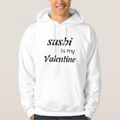 Sushi ist mein Valentine Hoodie (Vorderseite)