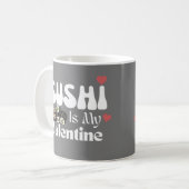 Sushi ist mein Valentine Kaffeetasse (Vorderseite Links)
