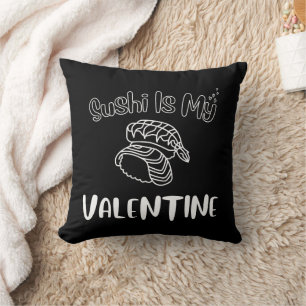 Sushi ist mein Valentine Kissen