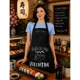 Sushi ist mein Valentine Schürze