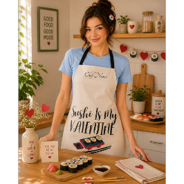 Sushi ist mein Valentine Schürze